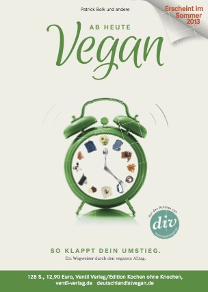 „Ab heute vegan“ – Unser Buch erscheint im Sommer!