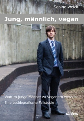 Buchtipp: „Jung, männlich, vegan“ – eine essbiographische Fallstudie