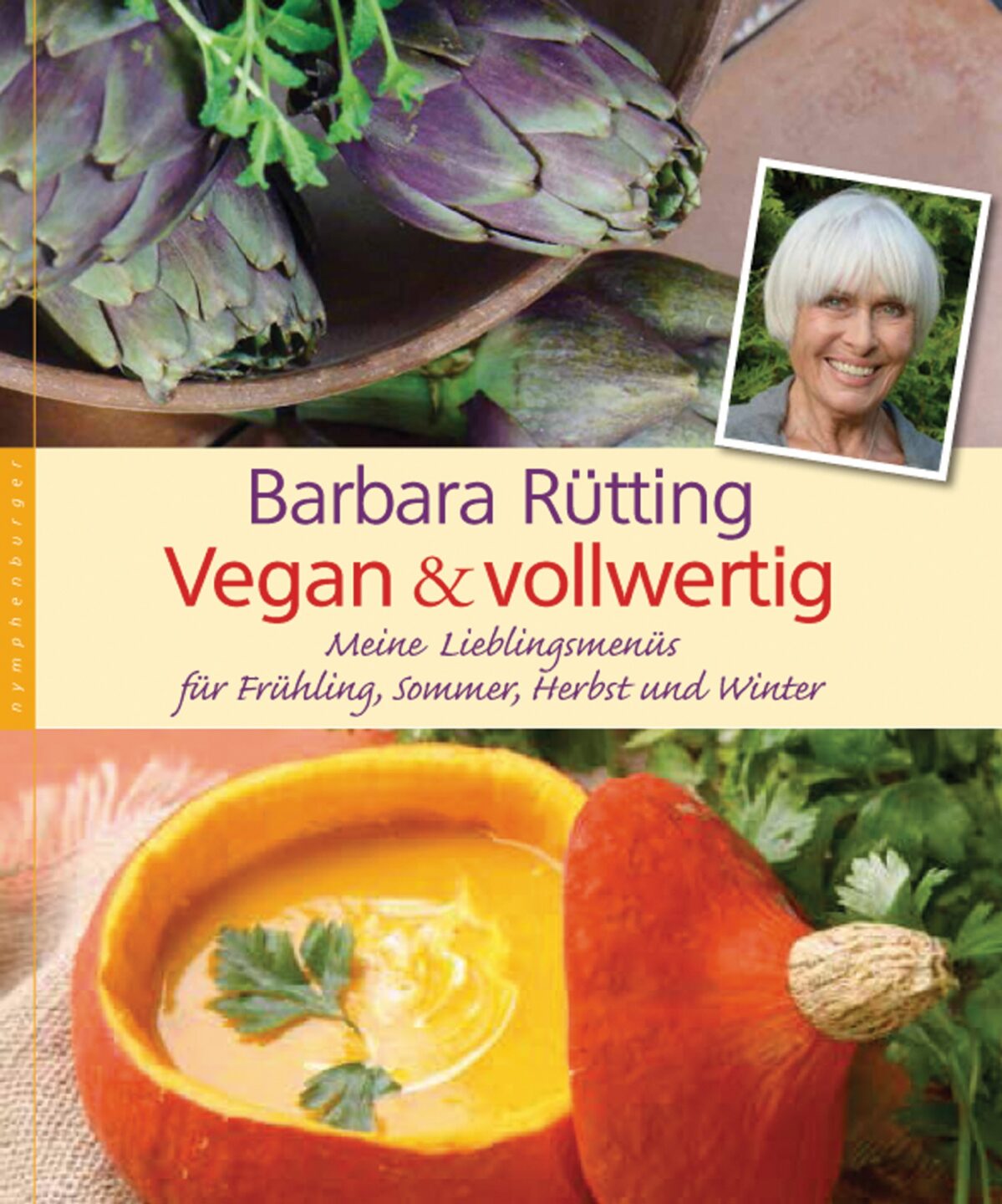 „Vegan & vollwertig“ – Das neue Kochbuch von Barbara Rütting