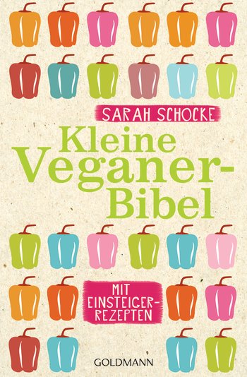 Buchtipp: Die kleine Veganer-Bibel von Sarah Schocke