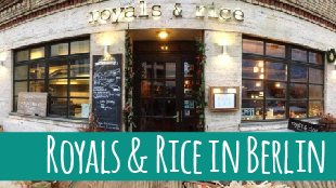 Das Royals & Rice – Vietnamesische Rice Bar mitten in Berlin