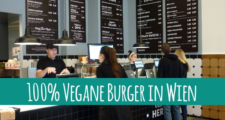 100% vegan und besonders grün: Burger-Restaurant Swing Kitchen in Wien