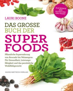 Lauri Boone DAS GROSSE BUCH DER SUPER FOODS