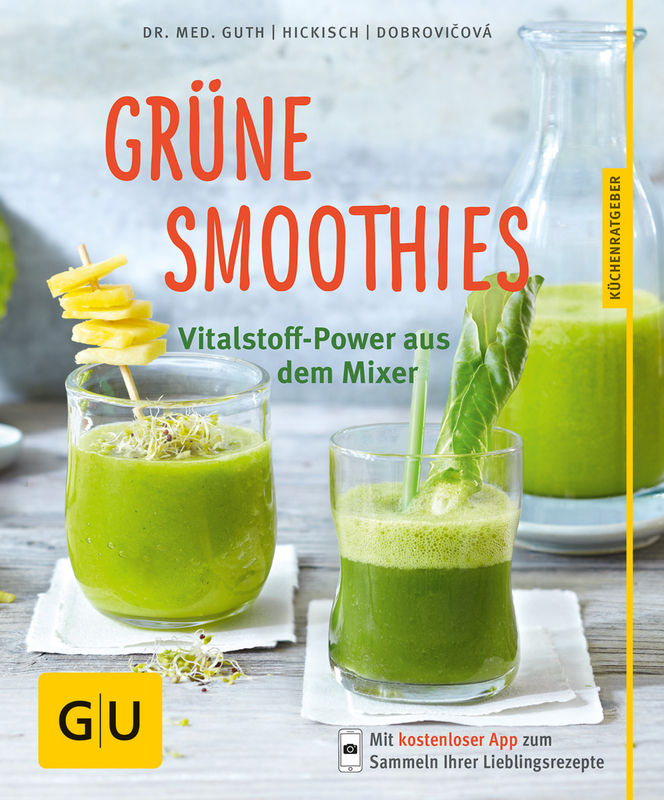 GRUENE SMOOTHIES Vitalstoff-Power aus dem Mixer