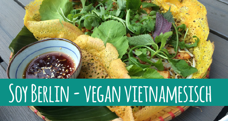 Soy – Veganes vietnamesisches Restaurant in Berlin