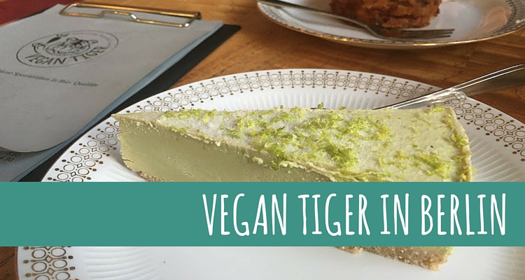 Vegan Tiger – Veganes Bistro in Berlin