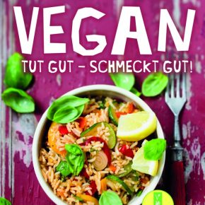 VEGAN TUT GUT - SCHMECKT GUT!